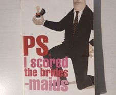 P.S., I Scored The Bridesmaids by Ross O'Carroll Kelly