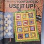 Making Scrap Quilts To Use It Up: 20 Complete Designs for Leftover Fabric Image 2