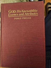 God:his Knowability Essence And Attributes. By Pohle-preuss. A Dogmatic Treatise. 1921 4th Impression Hardback In Good Condition.  See Photos For Same.