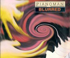 Pianoman- Blurred 12"vinyl