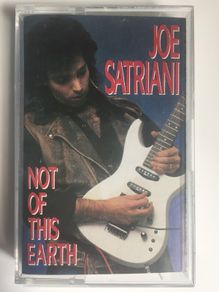 Joe Satriani [1988] Not Of This Earth (Cassette Tape Album)