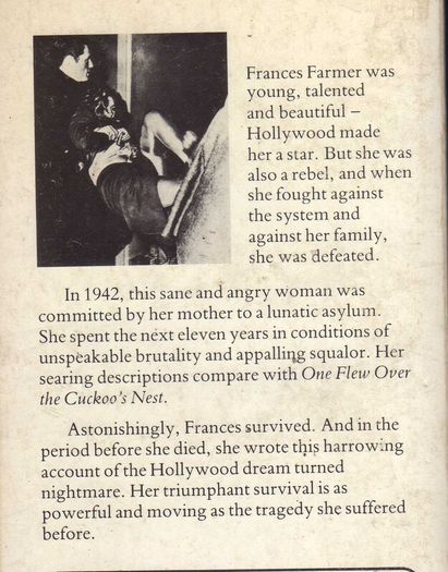 "Will There Really Be A Morning " - The Harrowing Biography Of Frances Farmer - The Violent & Tragic Life Story Of A Hollywood Star.