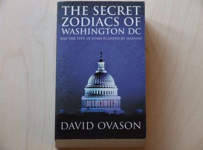 The Secret Zodiacs of Washington DC by David Ovason