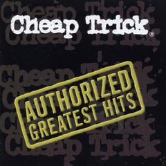 Cheap Trick - Authorized Greatest Hits CD