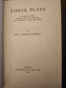 Three Plays. By Paul Vincent Carroll. First Edition 1946 Hardback In Good Condition . See Photos For Same.