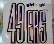 49ers Girl To Girl 7 inch Remix 1990