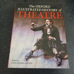 The Oxford Illustrated History of Theatre