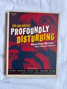 Profoundly Disturbing: Shocking Movies that Changed History! Book by Joe Bob Briggs