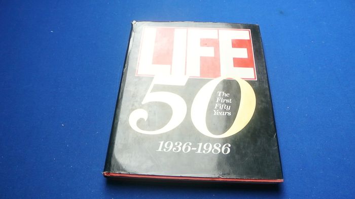Rare - 50 Years - Life Magazine - The First 50 Years - 1936 To 1986.