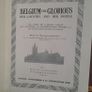 Belgium the Glorious: Her Country and Her People: The Story of a Brave Nation and a Pictorial and Authoritative Record of a Fair Country Ruthlessly Plundered and Destroyed Edited by Walter Hutchinson (2 Volume Set) (HQ314) Image 2