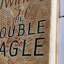 The Double Eagle by James Twining True UK 1st Edition 1st Printing 2005 Hardback Image 3