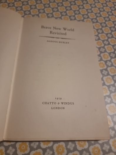 Brave new world revisited.. Aldous Huxley. First edition