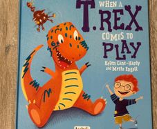 When a T-Rex Comes To Play (by Helen Cane-Hardy and Mette Engell) Picture Book