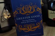 Greater Good: How Good Marketing Makes for Better Democracy ! HAND SIGNED by John A. Quelch ! Harcvoer ! 2007 ! by Hardvard Business ! AUTOGRAPH !