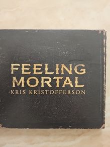 Kris Kristofferson CD  - Feeling Mortal