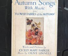 Antique Book Autumn Songs with Music from "Flower Fairies of the Autumn"