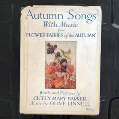 Antique Book Autumn Songs with Music from "Flower Fairies of the Autumn"
