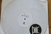 Hair Jam Hair I Cut Off All My Hair 12 inch vinyl white label