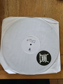 Hair Jam Hair I Cut Off All My Hair 12 inch vinyl white label