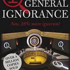 The Noticeably Stouter Book Of General Ignorance (now 26% More Ignorant !)