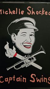 Michelle  Shocked - Captain Swing.