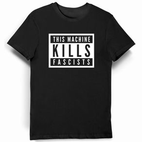 This Machine Kills Fascists T-Shirt (Small to 5Xl)