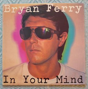 Bryan Ferry - In Your Mind - Vinyl