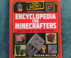 The Ultimate Unofficial Encyclopedia For Minecrafters