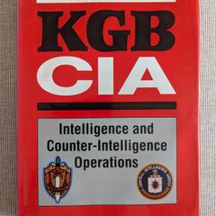 KGB/CIA - Cold War Espionage & Intelligence Operations - Illustrated Hardback