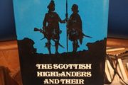 Scottish Highlanders and Their Regiments