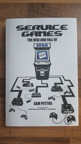 Service Games: The Rise and Fall of SEGA: Enhanced Edition