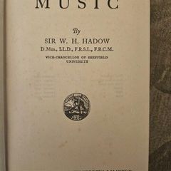 Music By Sir W. H. Hadow. The Home University Library.  1932 First Edition Hardback In Good Condition.  See Photos For Same.