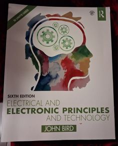 Electrical & Electronic Priciples & Technology / 6th Edition/ John Bird / 2017