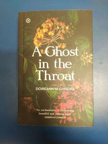 A Ghost In The Throat - Doireann Ni Ghriofa