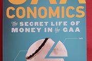 GAAconomics / The Secret Life of Money in the GAA / Michael Moynihan/2013