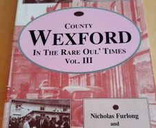 Wexford In The Rare Oul' Times (Vol. III)