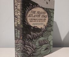 The Frayed Atlantic Edge - A Historian's Journey from Shetland to the Channel by David Gange