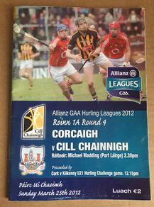 25th March 2012. GAA (Hurling) Programme. Cork (Corcaigh) V Kilkenny (Cill Chainnigh) @ Pairc Ui Chaoimh