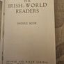 The Irish World Readers Middle Book. Rare First Edition Hardback BEAUTIFUL ILLUSTRATED. In Good Condition. See Photos For Same. Image 2