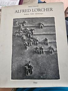 Aalfred Lorcher. Sculpture Relief Drawings.  First Edition Large Volume Paperback With Dustjacket In Good Condition.  See Photos For Same.