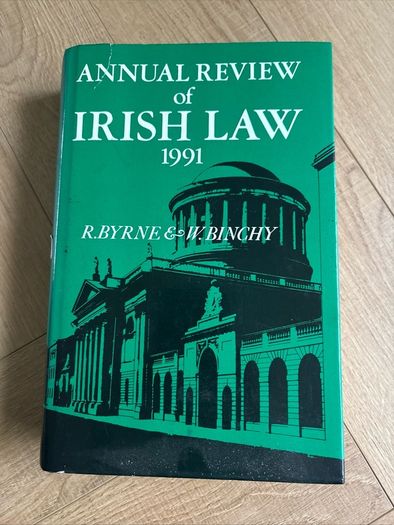 Annual Review of Irish Law 1991, Raymond Byrne and William Bunch