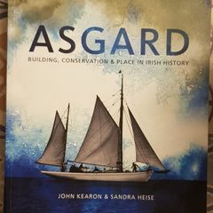 Asgard: Building, Conservation & Place In Irish History by John Kearon & Sandra Heise