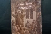 Gospel Living: St Francis of Assisi Yesterday and Today (Franciscan Pathways Ser.