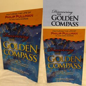 Discovering The Golden Compass, A Guide To Philip Pullman's Dark Materials