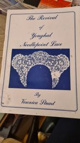 YOUGHAL. The Revival Of Youghal Needlepoint Lace By Veronica Stuart. 1993.