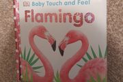 Baby touch and feel flamingo book