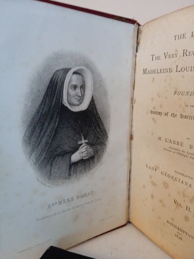 The Life of the Very Reverend Mother Madeleine Louise Sophie Barat: Foundress of the Society of the Sacred Heart of Jesus by M. L'Abbe Baunard (2 Vol. Set) (CP124)