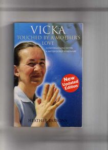 Vicka - Touched By A Mother's Love - Conversations With A Medjugorje Visionary - Heather Parsons