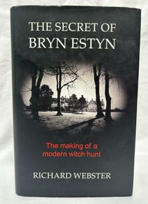 Richard Webster The Secret of Bryn Estyn 2005 1st Edition Hardback Orwell Press