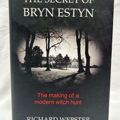 Richard Webster The Secret of Bryn Estyn 2005 1st Edition Hardback Orwell Press